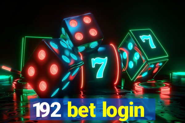 192 bet login